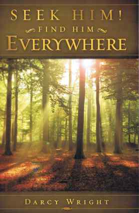 Seek Him Find Him Everywhere